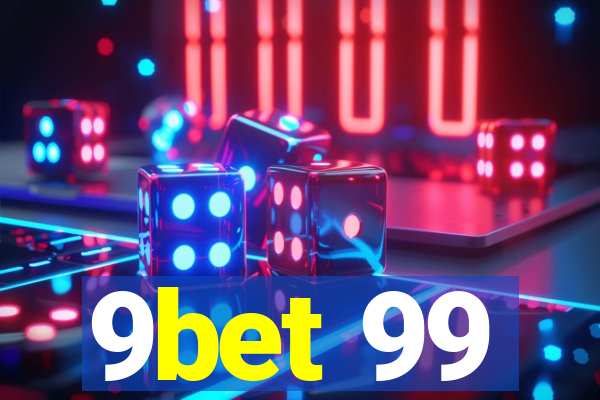 9bet 99